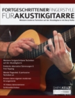 Fortgeschrittener Fingerstyle fu&#776;r Akustikgitarre : Meistere moderne Techniken auf der Akustikgitarre mit Daryl Kellie. - Book
