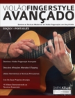 Viola&#771;o Fingerstyle Avanc&#807;ado - Book