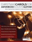 Christmas Carols For Advanced Acoustic Guitar - Book