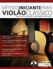 Me&#769;todo Iniciante Para Viola&#771;o Cla&#769;ssico - Book