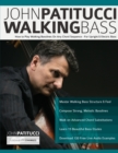 John Patitucci Walking Bass : How to Play Walking Basslines On Any Chord Sequence - For Upright & Electric Bass - Book