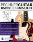 Beginner Guitar Barre Chord Mastery - Book