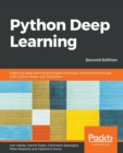 Python Deep Learning : Exploring deep learning techniques and neural network architectures with PyTorch, Keras, and TensorFlow, 2nd Edition - Book