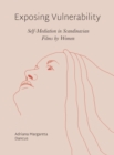 Exposing Vulnerability : Self-Mediation in Scandinavian Films by Women - eBook
