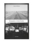 Photography as Critical Practice : Notes on Otherness - eBook