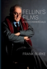 Fellini’s Films and Commercials : From Postwar to Postmodern - Book