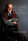 Fellini’s Films and Commercials : From Postwar to Postmodern - eBook