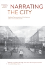 Narrating the City : Mediated Representations of Architecture, Urban Forms and Social Life - Book