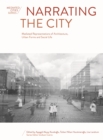 Narrating the City : Mediated Representations of Architecture, Urban Forms and Social Life - eBook