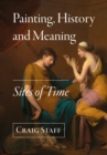Painting, History and Meaning : Sites of Time - eBook