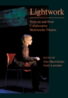 Lightwork : Texts on and from Collaborative Multimedia Theatre - eBook