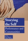 Storying the Self : Performance and Communities - Book