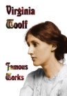 Famous Works - Mrs Dalloway, to the Lighthouse, Orlando, & a Room of One's Own - Book