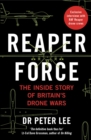 Reaper Force - Inside Britain's Drone Wars - eBook