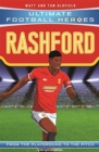 Rashford (Ultimate Football Heroes - the No.1 football series) : Collect them all! - Book