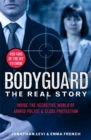 Bodyguard: The Real Story : Inside the secretive world of armed police and close protection - Book