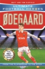 Odegaard (Ultimate Football Heroes - the No.1 football series): Collect them all! - Book