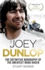 Joey Dunlop: The Definitive Biography - Book