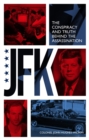 JFK – The Conspiracy and Truth Behind the Assassination - Book
