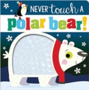 Never Touch a Polar Bear - Book