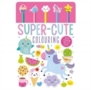 Super-Cute Colouring - Book