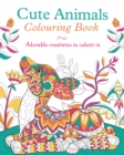 Cute Animals Colouring Book : Adorable Creatures to Colour In - Book