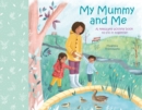 My Mummy and Me : A Keepsake Activity Book to Fill in Together - Book