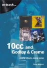 10cc and Godley and Creme: Every Album, Every Song (On Track) - Book