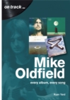 Mike Oldfield: Every Album, Every Song (On Track) - Book