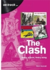 The Clash: Every Album, Every Song  (On Track) - Book