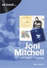Joni Mitchell On Track : Every Album, Every Song - Book