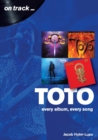 Toto On Track : Every album, every song - eBook