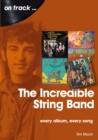 The Incredible String Band : Every Album, Every Song - Book