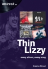 Thin Lizzy On Track : Every Album, Every Song - eBook