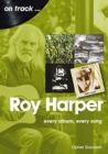 Roy Harper: Every Album, Every Song - Book