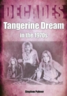 Tangerine Dream in the 1970s - Book