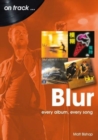 Blur On Track : Every Album, Every Song - Book