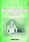 Rick Wakeman in the 1970s : Decades - Book