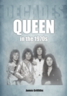 Queen in the 1970s : Decades - Book