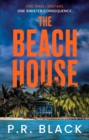 The Beach House : A twisty, dark thriller set in a holiday paradise - eBook
