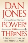 Powers and Thrones : A New History of the Middle Ages - Book