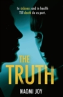 The Truth : A gripping and addictive thriller that will leave you guessing until the very end - eBook
