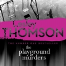 The Playground Murders: The Detective's Daughter, Book 7 - Book