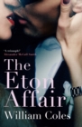 The Eton Affair : An unforgettable story of first love and infatuation - eBook