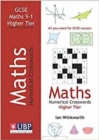 GCSE Mathematics Numerical Crosswords Higher Tier Written for the GCSE 9-1 Course - eBook