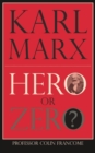 Karl Marx: Hero or Zero - Book