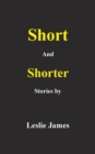 Short and Shorter Stories - Book