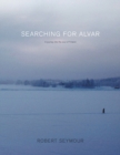 Searching for Alvar: A journey into the soul of Finland - Book