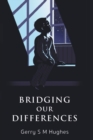 Bridging Our Differences - Book