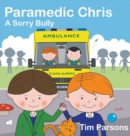 Paramedic Chris: A Sorry Bully - Book